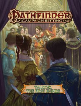 Paperback Pathfinder Campaign Setting: Taldor: The First Empire Book