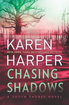 Chasing shadows - Book #1 of the South Shores