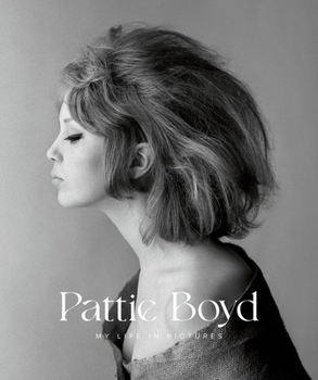 Hardcover Pattie Boyd: My Life in Pictures Book