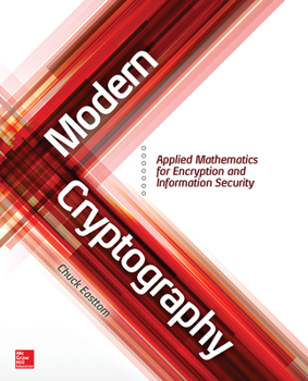 Paperback Modern Cryptography: Applied Mathematics for Encryption and Information Security Book