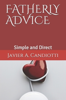 Paperback Fatherly Advice: Simple and Direct Book