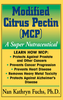 Paperback Modified Citrus Pectin (McP): A Super Nutraceutical Book