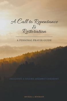 Paperback A Call to Repentance & Restoration Book