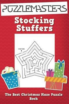Paperback Stocking Stuffers the Best Christmas Maze Puzzle Book: A Collection of 25 Christmas Themed Maze Puzzles; Great for Kids Ages 4 and Up! Book
