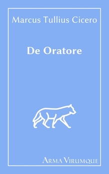 Paperback De Oratore - Marcus Tullius Cicero (Latin Edition) [Latin] Book