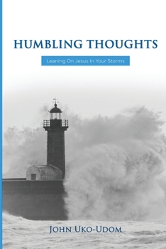 Paperback HUMBLING THOUGHTS. Leaning on Jesus in your storms Book