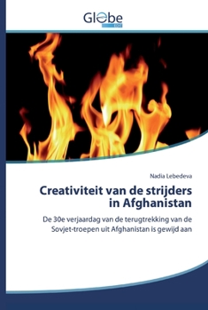 Paperback Creativiteit van de strijders in Afghanistan [Dutch] Book