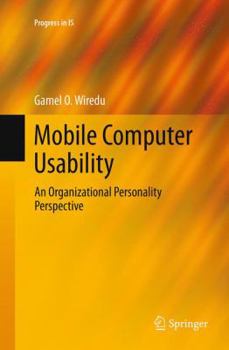 Paperback Mobile Computer Usability: An Organizational Personality Perspective Book