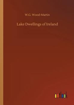 Paperback Lake Dwellings of Ireland Book