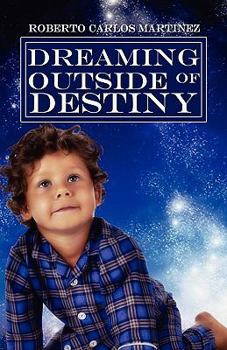 Paperback Dreaming Outside of Destiny Book