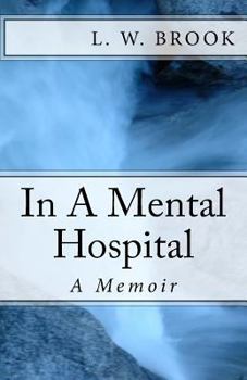 Paperback ..In A Mental Hospital: A Memoir Book