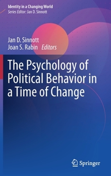 Hardcover The Psychology of Political Behavior in a Time of Change Book