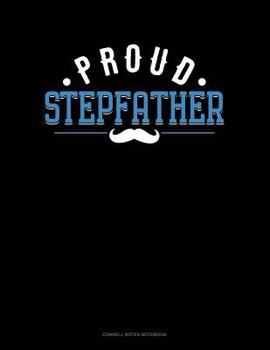 Paperback Proud Stepfather: Cornell Notes Notebook Book