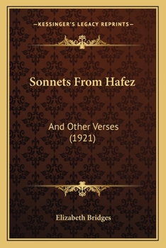 Paperback Sonnets From Hafez: And Other Verses (1921) Book