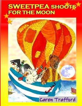 Paperback Sweetpea Shoots for the Moon [Large Print] Book