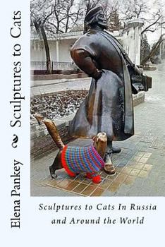 Paperback Sculptures of Cats: In Russia and Around the World Book