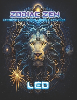Paperback Zodiac Zen: Leo: Creative Coloring and Mindful Activities Book