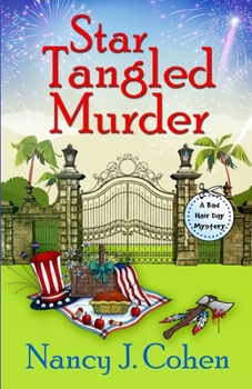 Star Tangled Murder - Book #18 of the Bad Hair Day Mystery