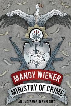 Paperback Ministry of Crime: An Underworld Explored Book
