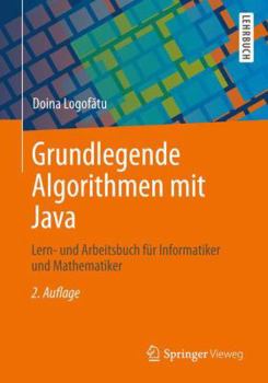 Paperback Grundlegende Algorithmen Mit Java: Lern- Und Arbeitsbuch Für Informatiker Und Mathematiker [German] Book
