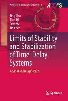 Paperback Limits of Stability and Stabilization of Time-Delay Systems: A Small-Gain Approach Book