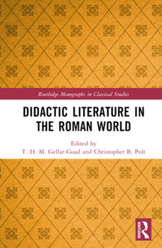 Hardcover Didactic Literature in the Roman World Book
