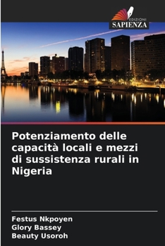 Paperback Potenziamento delle capacità locali e mezzi di sussistenza rurali in Nigeria [Italian] Book