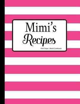 Mimi's Recipes Pink Stripe Blank Cookbook