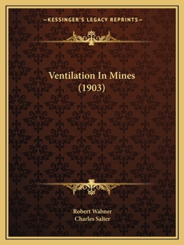 Paperback Ventilation in Mines (1903) Book