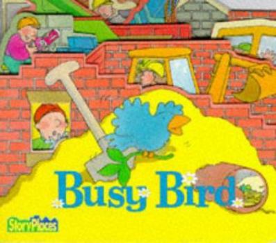 Board book Busy Bird (Storyplaces) Book