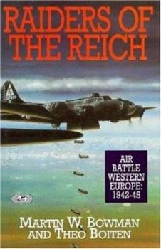 Hardcover Raiders of the Reich: Air Battle Western Europe 1942-1945 Book