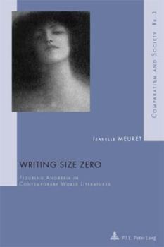 Paperback Writing Size Zero: Figuring Anorexia in Contemporary World Literatures Book