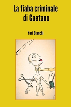 Paperback La fiaba criminale di Gaetano [Italian] Book