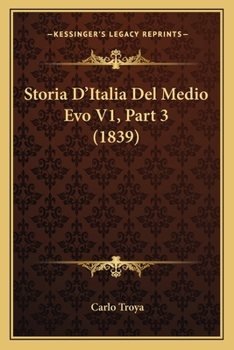 Paperback Storia D'Italia Del Medio Evo V1, Part 3 (1839) [Italian] Book