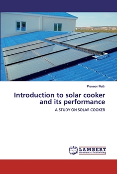 Paperback Introduction to solar cooker and its performance Book