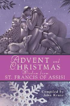 Paperback Advent Christmas Wisdom St. Francis of a Book
