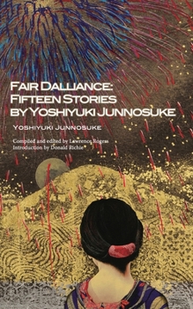 Paperback Fair Dalliance: Fifteen Stories by Yoshiyuki Junnosuke Book