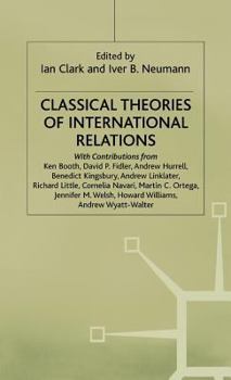 Hardcover Classical Theories of International Relations Book