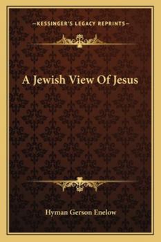 Paperback A Jewish View Of Jesus Book
