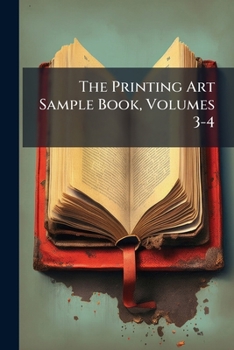 Paperback The Printing Art Sample Book, Volumes 3-4 Book