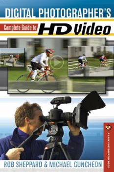 Paperback Digital Photographer's Complete Guide to HD Video Book