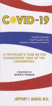 Paperback FIFTH Edition of Covid-19: A Physician's Take on the Exaggerated Fear of the Coronavirus Book