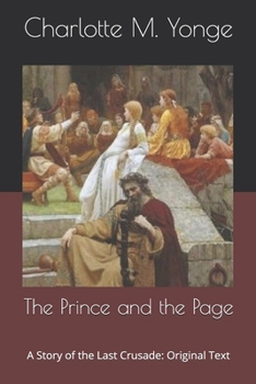 The Prince and the Page: A Story of the Last Crusade: Original Text