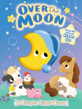 Board book Over the Moon - Children's Sensory Touch and Light-Up Board Book
