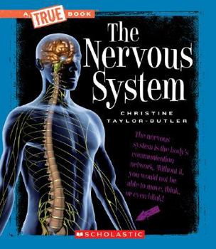 The Nervous System - Book  of the A True Book