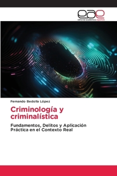 Criminología y criminalística (Spanish Edition)