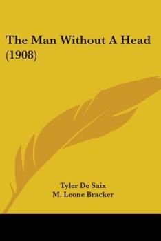 Paperback The Man Without A Head (1908) Book