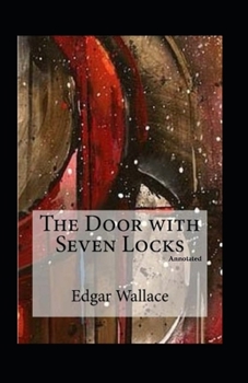 Paperback The Door with Seven Locks (Annotated) Book