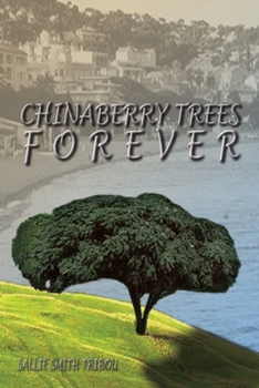Paperback Chinaberry Trees Forever Book