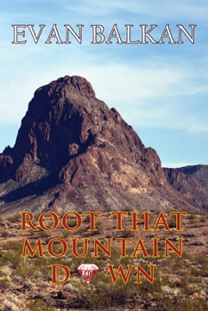 Paperback Root That Mountain Down Book